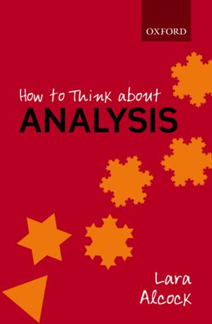 Cover of the book How to Think About Analysis by W. R. Streitberger