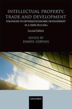 Cover of the book Intellectual Property, Trade and Development by Christopher McCrudden, Brendan O'Leary