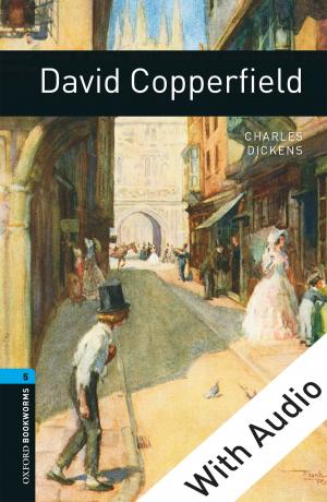 Cover of the book David Copperfield - With Audio Level 5 Oxford Bookworms Library by Steven Deyle