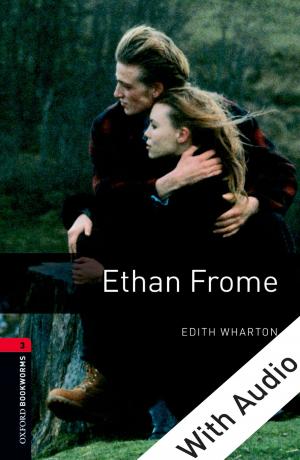 Cover of the book Ethan Frome - With Audio Level 3 Oxford Bookworms Library by Noa Steimatsky