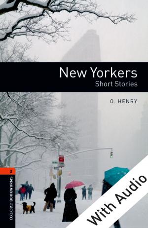 Cover of the book New Yorkers - With Audio Level 2 Oxford Bookworms Library by Robert Eisen