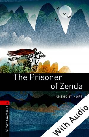 bigCover of the book The Prisoner of Zenda - With Audio Level 3 Oxford Bookworms Library by 
