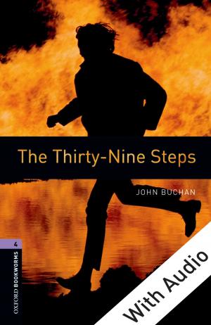 Cover of the book The Thirty-Nine Steps - With Audio Level 4 Oxford Bookworms Library by 