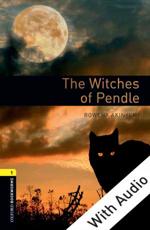 Book cover of The Witches of Pendle - With Audio Level 1 Oxford Bookworms Library