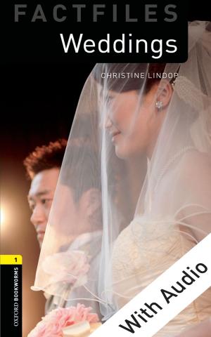 Cover of the book Weddings - With Audio Level 1 Factfiles Oxford Bookworms Library by Nam C. Kim