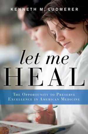 Cover of the book Let Me Heal by Andrew Weil