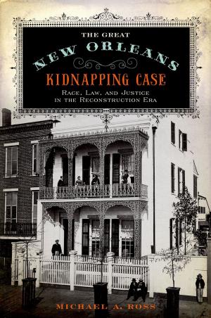 Cover of the book The Great New Orleans Kidnapping Case by Deep K. Datta-Ray