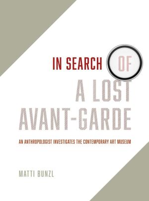 Cover of the book In Search of a Lost Avant-Garde by Roger Ebert