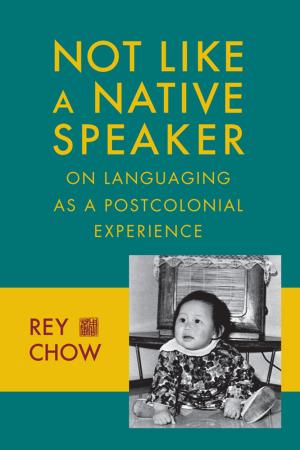 Book cover of Not Like a Native Speaker