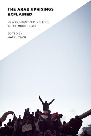 Cover of the book The Arab Uprisings Explained by 