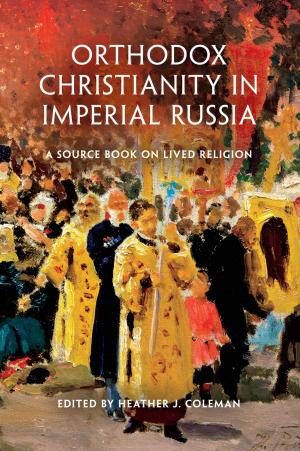 Cover of the book Orthodox Christianity in Imperial Russia by Vincent P. O'Hara