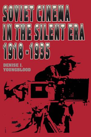 Book cover of Soviet Cinema in the Silent Era, 1918–1935
