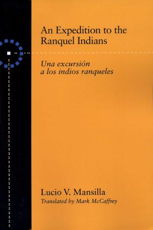 Cover of the book An Expedition to the Ranquel Indians by Marilyn Mcadams  Sibley