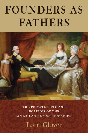 Cover of the book Founders as Fathers by John Felstiner