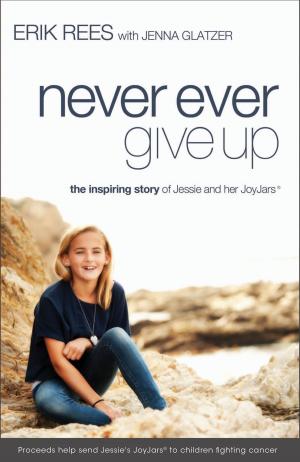Book cover of Never Ever Give Up