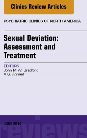 Cover of the book Sexual Deviation: Assessment and Treatment, An Issue of Psychiatric Clinics of North America, by William K. Ovalle, PhD, Patrick C. Nahirney, PhD