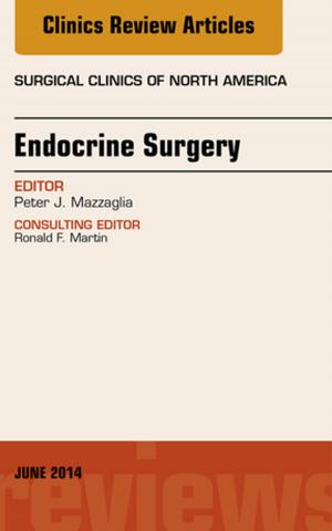 Cover of the book Endocrine Surgery, An Issue of Surgical Clinics, E-Book by Rathan M. Subramaniam, MD, PhD, MPH MClinEd, FRANZCR, MRSNZ