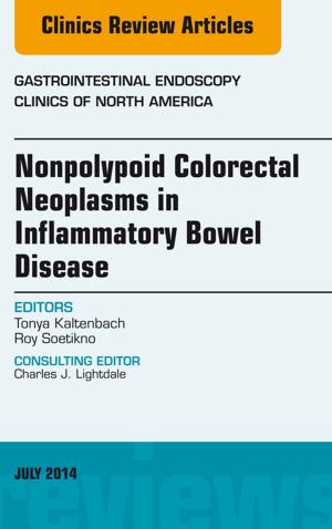 Cover of the book Nonpolypoid Colorectal Neoplasms in Inflammatory Bowel Disease, An Issue of Gastrointestinal Endoscopy Clinics, by Robin Donohoe Dennison, DNP, APRN, CCNS, CEN, CNE