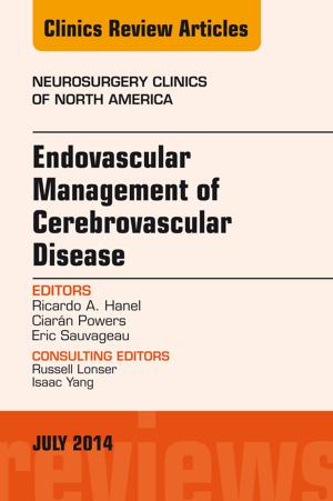 Cover of the book Endovascular Management of Cerebrovascular Disease, An Issue of Neurosurgery Clinics of North America, by Howard K. Butcher, PhD, RN, PMHCNS-BC, Gloria M. Bulechek, PhD, RN, FAAN, Joanne M. McCloskey Dochterman, PhD, RN, FAAN, Cheryl M. Wagner, RN, PhD, MBA/MSN