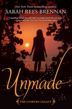 Cover of the book Unmade (The Lynburn Legacy Book 3) by Lucille Recht Penner