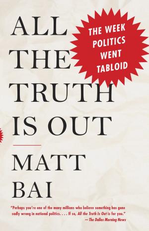 Cover of the book All the Truth Is Out by Ross Phares