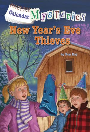 Cover of the book Calendar Mysteries #13: New Year's Eve Thieves by George Edward Stanley