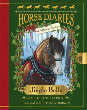 Cover of the book Horse Diaries #11: Jingle Bells (Horse Diaries Special Edition) by Catherine Banner