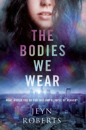 Cover of the book The Bodies We Wear by Erin Soderberg