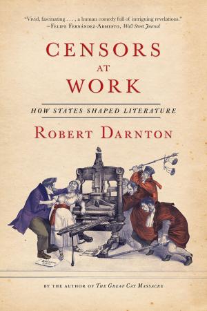 Cover of the book Censors at Work: How States Shaped Literature by Molly Stevens