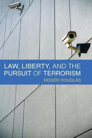 Cover of the book Law, Liberty, and the Pursuit of Terrorism by David Myers