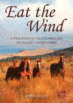 Cover of the book Eat the Wind by Kate Aaron
