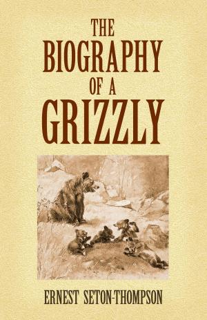 Cover of the book The Biography of a Grizzly by Jules Verne