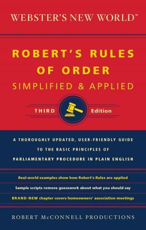 Cover of the book Webster's New World Robert's Rules of Order Simplified and Applied, Third Edition by Denis M. Calandra
