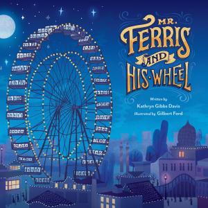 Cover of the book Mr. Ferris and His Wheel by Charise Mericle Harper