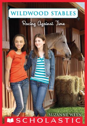 Cover of the book Wildwood Stables #3: Racing Against Time by Ann M. Martin