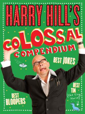 Book cover of Harry Hill's Colossal Compendium