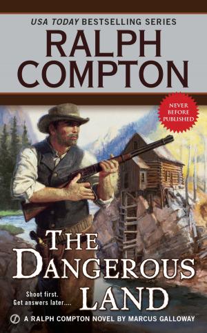 Cover of the book Ralph Compton the Dangerous Land by Mario Puzo, Anthony Puzo, Robert J. Thompson