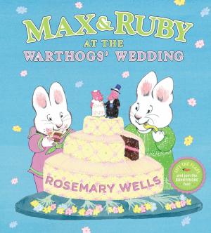 Cover of Max & Ruby at the Warthogs' Wedding