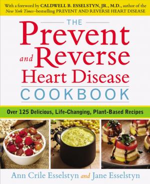 Book cover of The Prevent and Reverse Heart Disease Cookbook