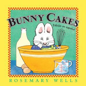 bigCover of the book Bunny Cakes (Edición en español) by 