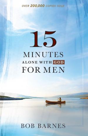 Cover of the book 15 Minutes Alone with God for Men by Anthony DeStefano