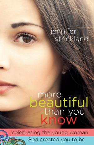 Cover of the book More Beautiful Than You Know by Stormie Omartian, Shari Warren