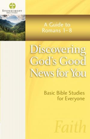 Cover of the book Discovering God's Good News for You by Stormie Omartian