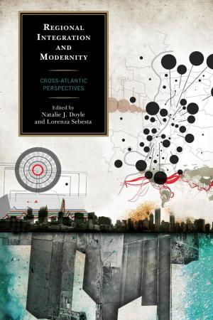 Cover of the book Regional Integration and Modernity by Ron B. Thomson