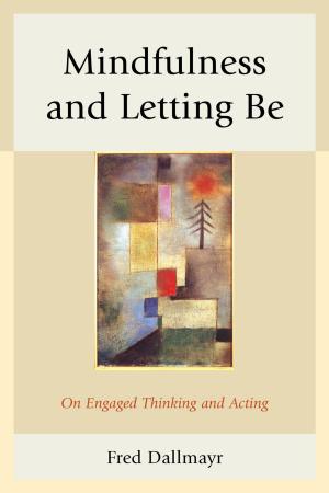 Cover of the book Mindfulness and Letting Be by Kalman J. Kaplan, Paul Cantz