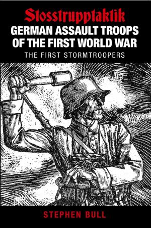 Cover of the book German Assault Troops of the First World War by Harald Kleinschmidt