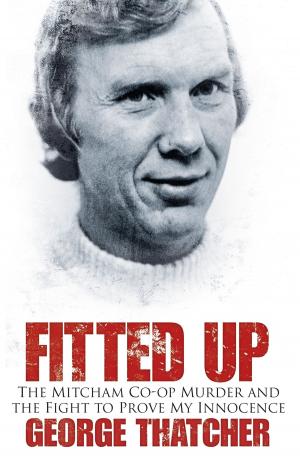 Cover of the book Fitted Up by Martin Greaney