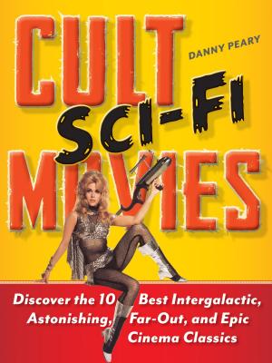 Cover of the book Cult Sci-Fi Movies by Mac Delaney