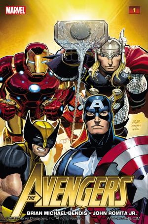 Book cover of Avengers by Brian Michael Bendis Vol. 1