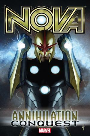 Cover of the book Nova Vol. 1: Annihilation - Conquest by Scott Lobdell, Peter David, Fabian Nicieza
